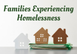Families Experiencing Homelessness